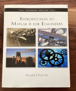 Introduction to Matlab 6 for Engineers