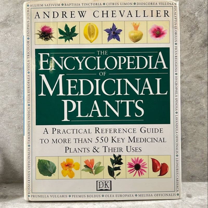 The Encyclopedia of Medicinal Plants