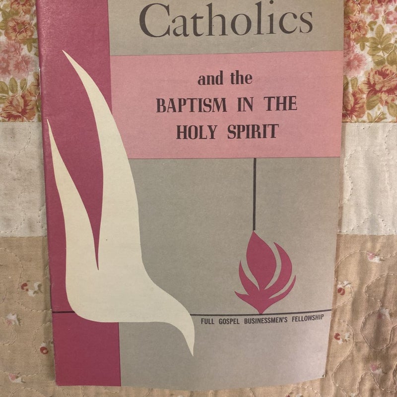 Catholics and the Baptism in the Holy Spirit