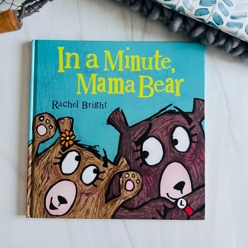 In a Minute Mama Bear