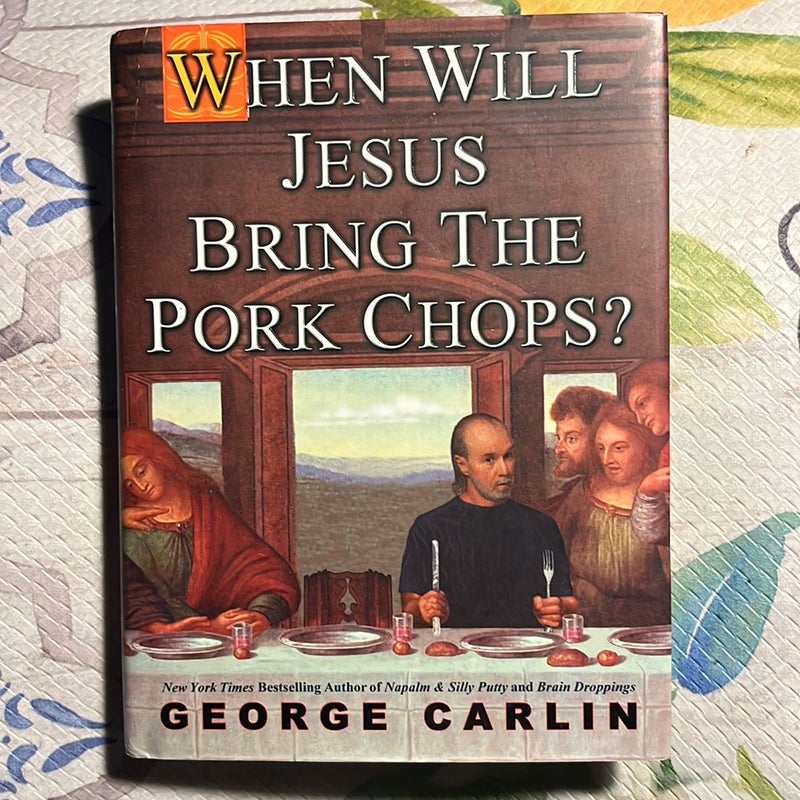 When Will Jesus Bring the Pork Chops?