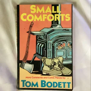 Small Comforts