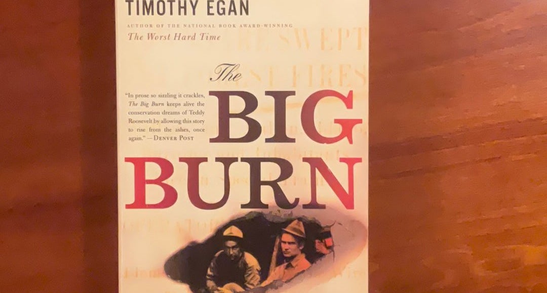 The Big Burn by Timothy Egan, Paperback | Pangobooks