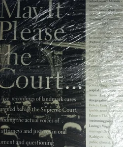 May It Please the Court... (First Edition)