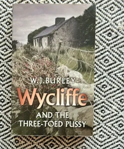 Wycliffe and the Three Toed Pussy
