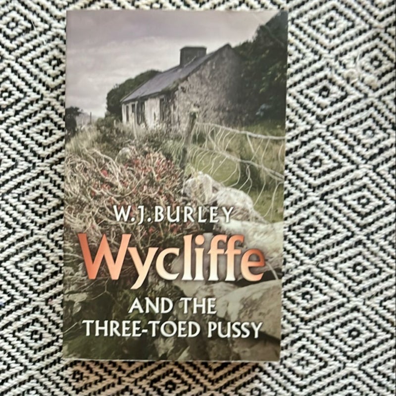 Wycliffe and the Three Toed Pussy