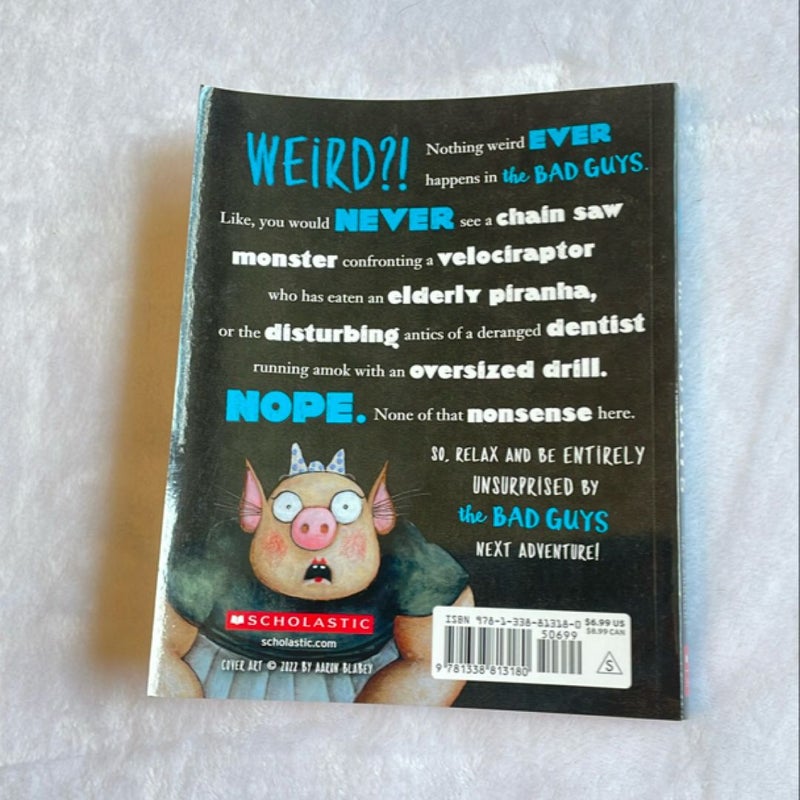 The Bad Guys in Open Wide and Say Arrrgh! (the Bad Guys #15)