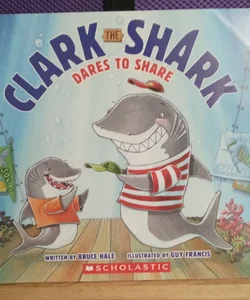 Clark the Shark dares to share