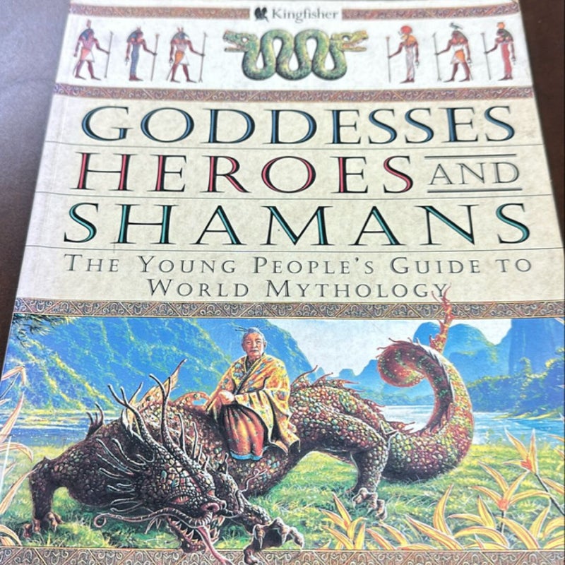 Goddesses, Heroes and Shamans