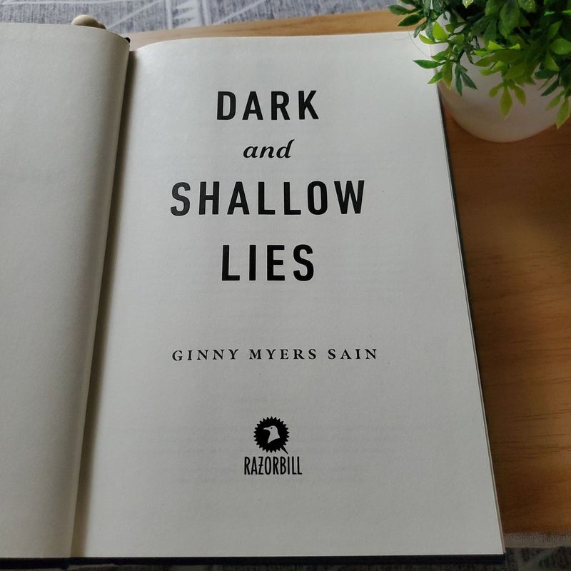 Dark and Shallow Lies