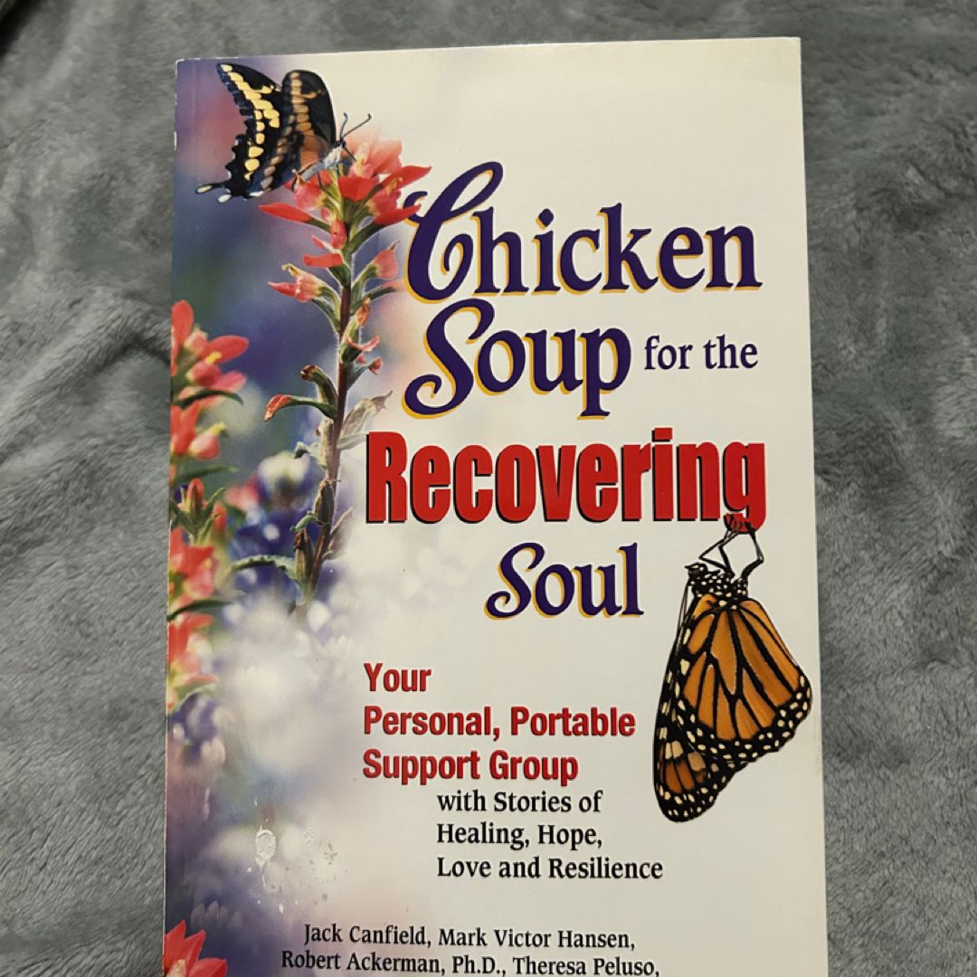 Chicken Soup for the Recovering Soul