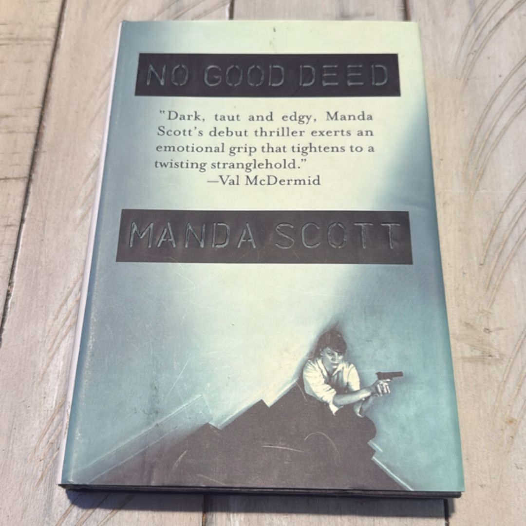 No Good Deed