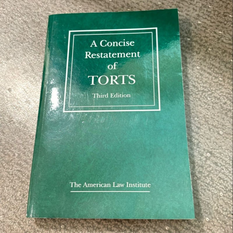 A Concise Restatement of Torts