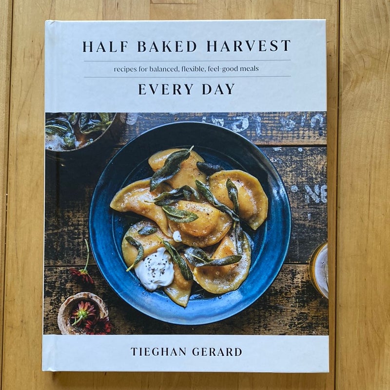 Half Baked Harvest Every Day