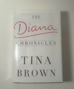 The Diana Chronicles by Tina Brown (2007, Hardcover) Doubleday Like New
