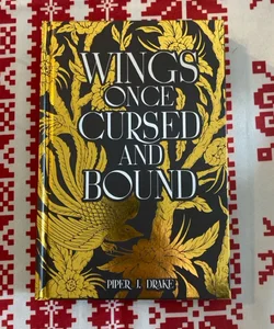Wings Once Cursed and Bound 