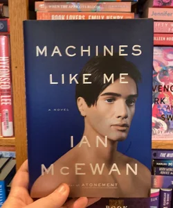 Machines Like Me (signed, first edition, first printing)