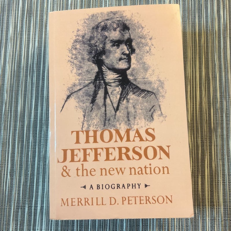 Thomas Jefferson and the New Nation