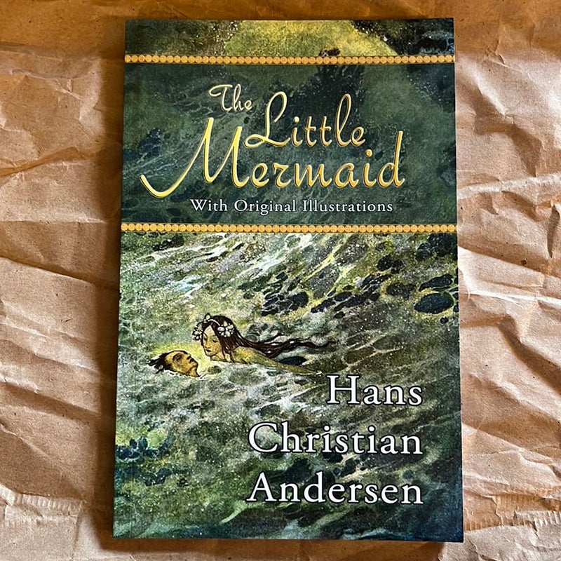 The Little Mermaid (with Original Illustrations)