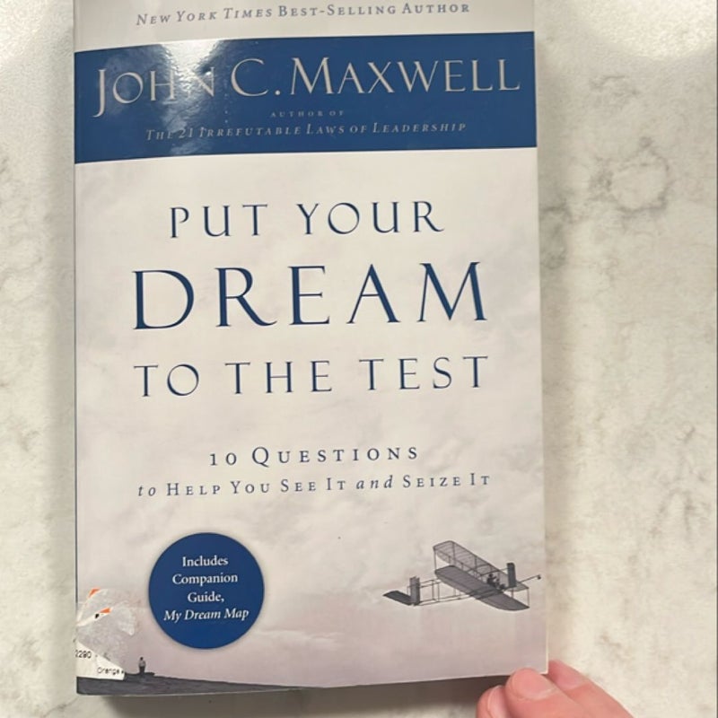 Put Your Dream to the Test