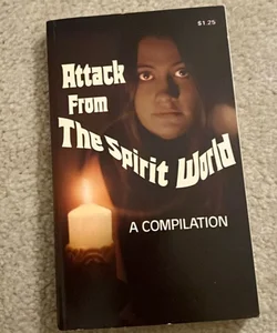 Attack from the Spirit World