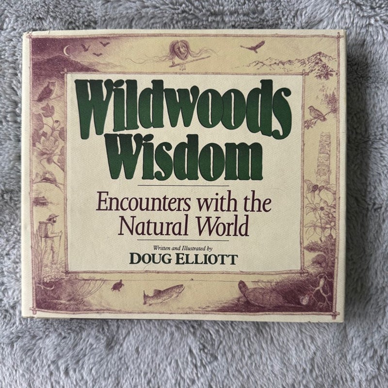 First Edition Wildwoods Wisdom