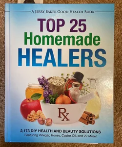 Top 25 Homemade Healers