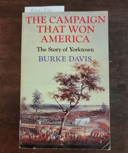 The Campaign that Won America