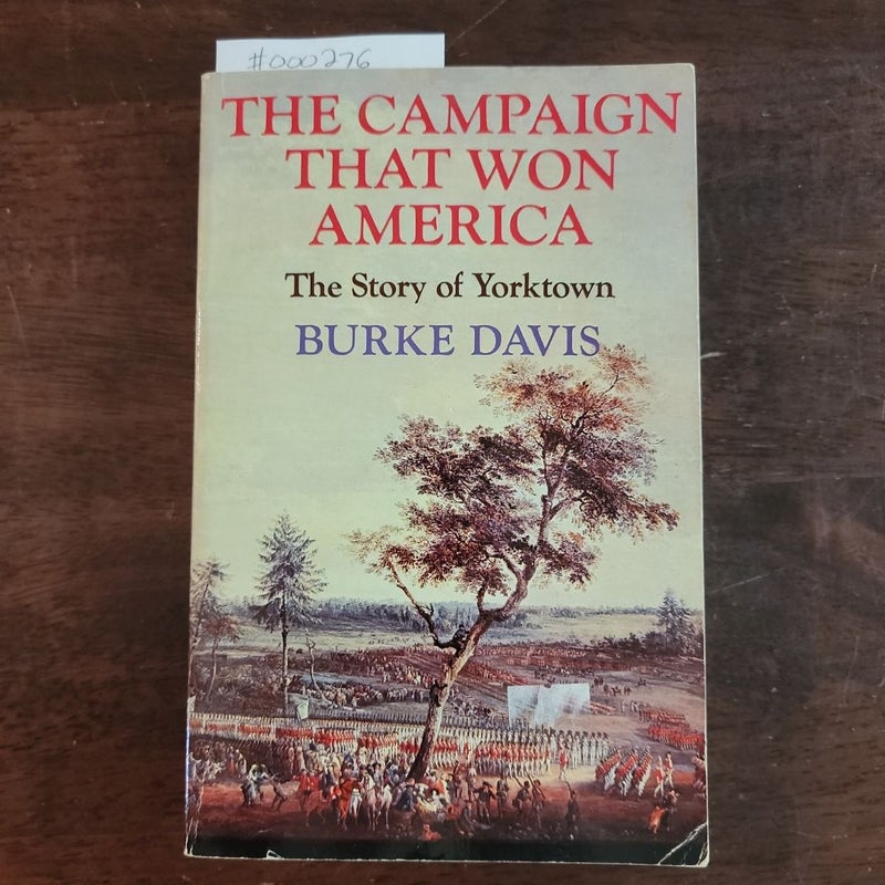 The Campaign that Won America