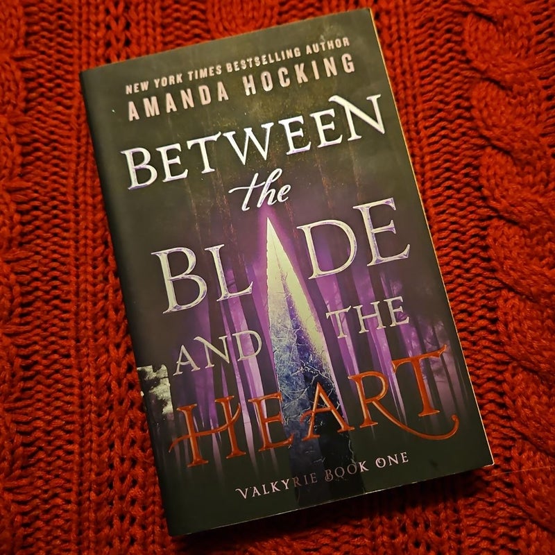 Between the Blade and the Heart