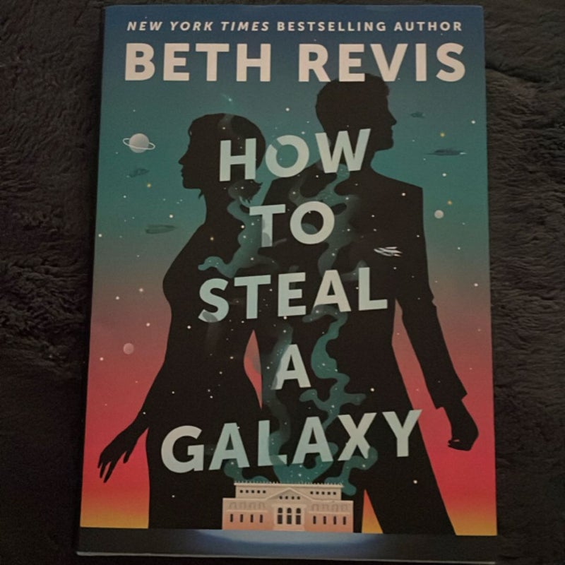 How to Steal a Galaxy