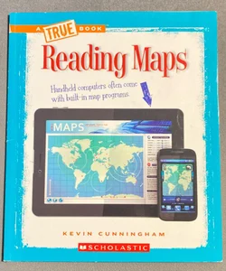 Reading Maps (a True Book: Information Literacy)