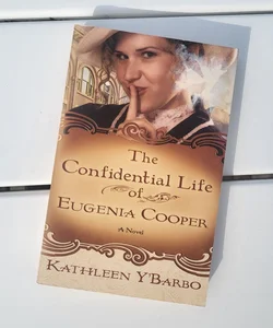 The Confidential Life of Eugenia Cooper