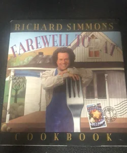 Richard Simmons' Farewell to Fat Cookbook