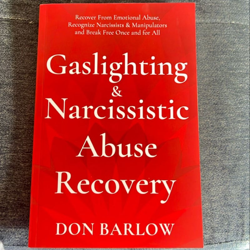 Gaslighting and Narcissistic Abuse Recovery