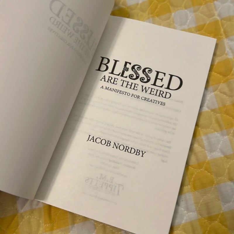 Blessed Are the Weird