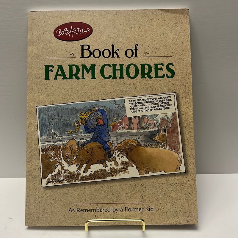 Bob Artley’s Book of Farm Chores 