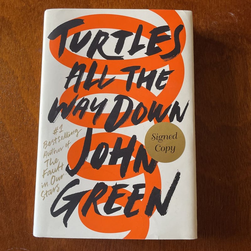 Turtles All the Way down (Signed Edition)