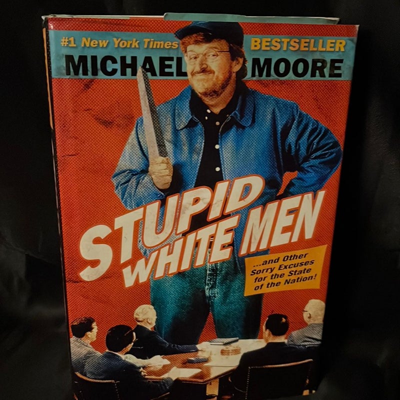 Stupid White Men