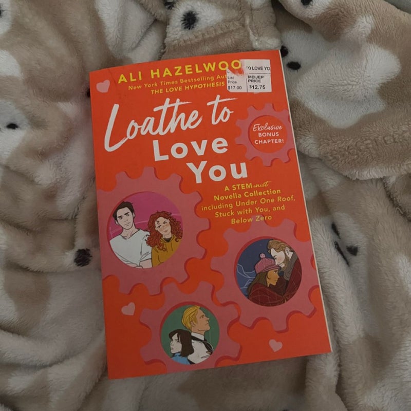 Loathe to Love You