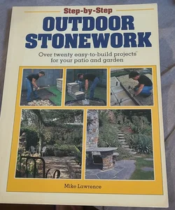 Step-by-Step Outdoor Stonework