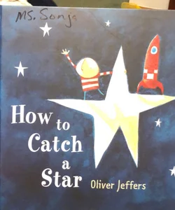 How to Catch a Star