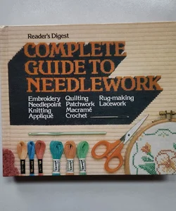 Complete Guide to Needlework 