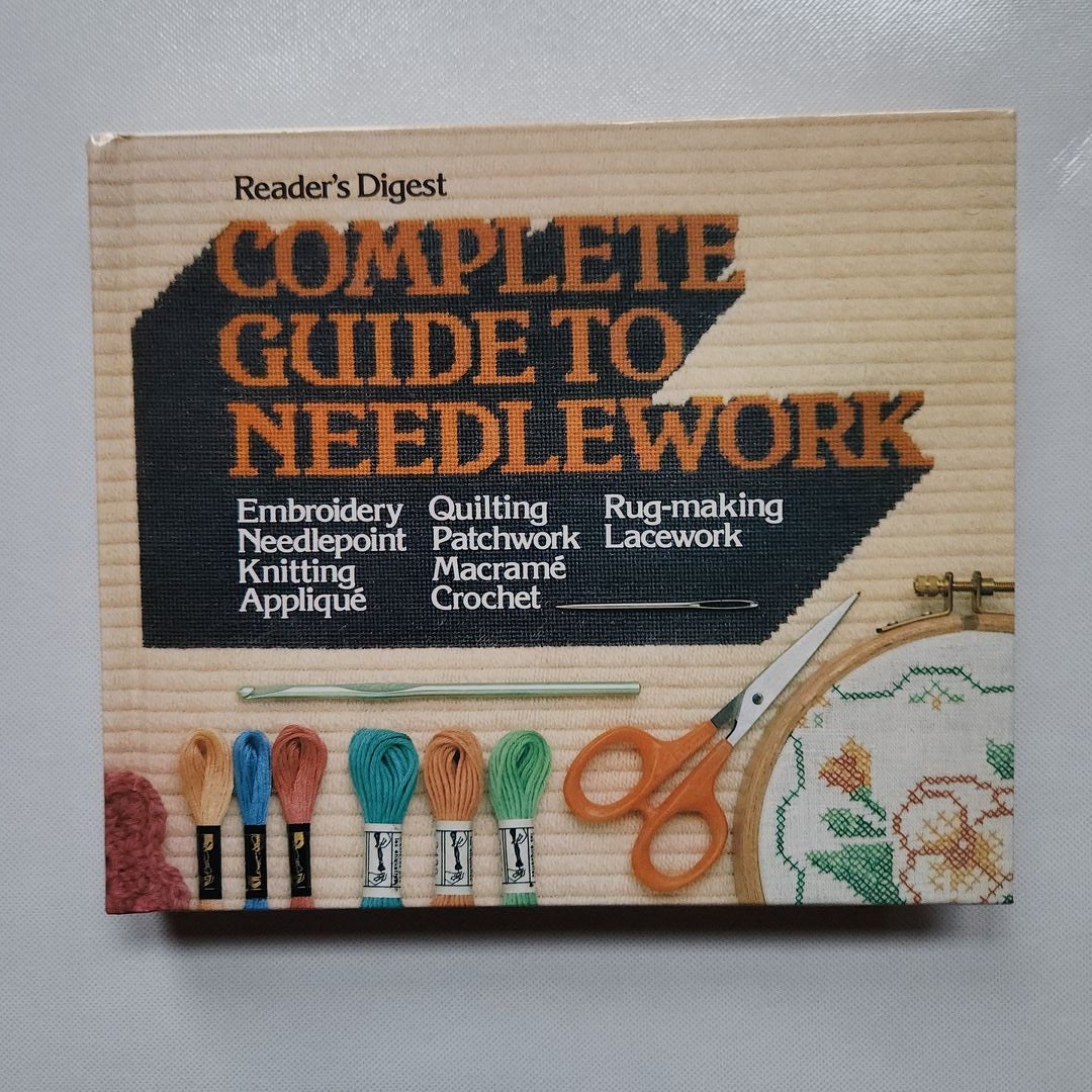 Complete Guide to Needlework by Readers Digest, Hardcover Pangobooks