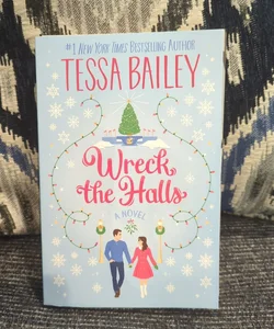 Wreck the Halls (*SIGNED*)
