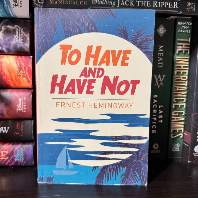 To Have And Have Not