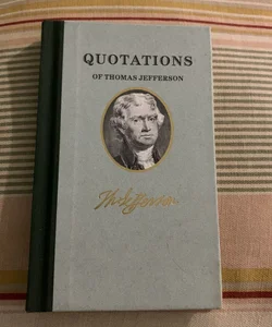 Quotations of Thomas Jefferson