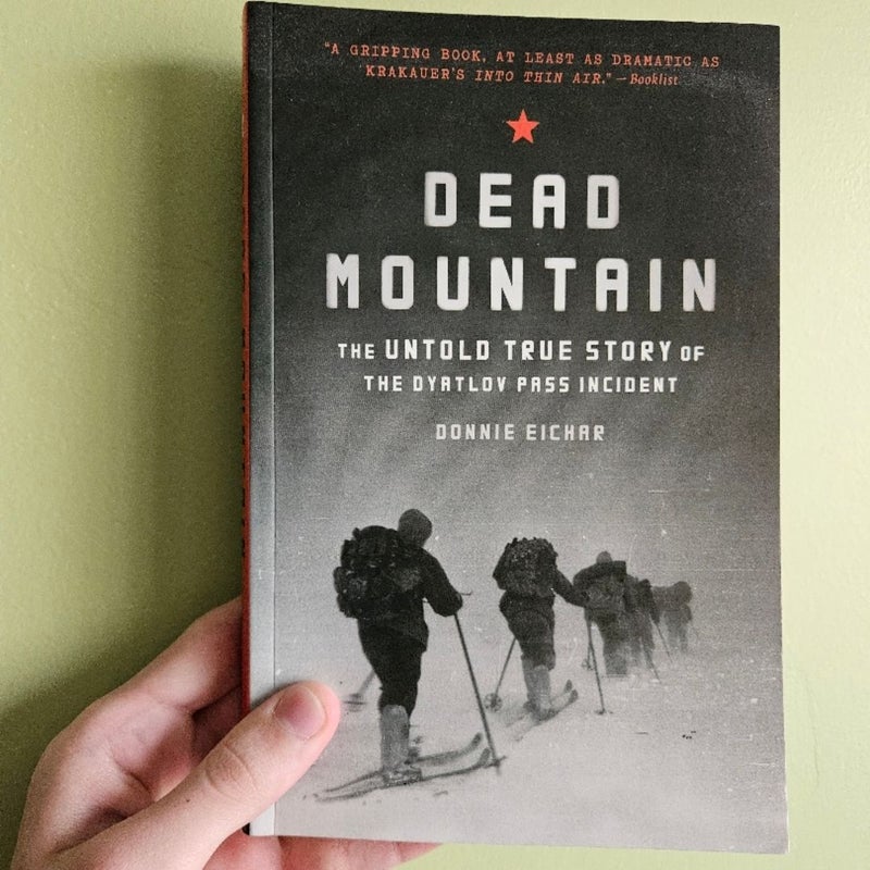 Dead Mountain: the Untold True Story of the Dyatlov Pass Incident (Historical Nonfiction Bestseller, True Story Book of Survival)