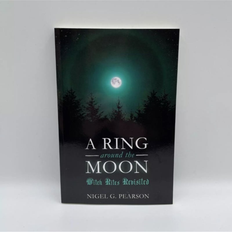 A Ring Around the Moon: Witch Rites Revisited 