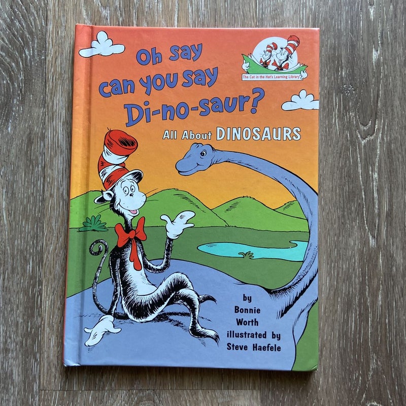 Oh Say Can You Say Di-No-saur?